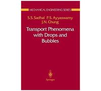 Transport Phenomena With Drops And Bubbles