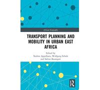 Transport Planning And Mobility In Urban East Africa