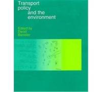 Transport Policy and the Environment Banister, David (Auteur)