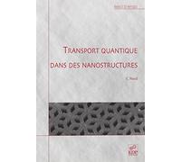 TRANSPORT QUANTIQUE DANS LES NANOSTRUCTURES