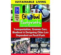 Transportation, Greener Cars, Biodisel & Designing Cities LessDependent on Fossil Fuels