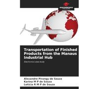 Transportation of Finished Products from the Manaus Industrial Hub