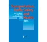 Transportation, Traffic Safety And Health - Human Behavior