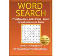 Transportation Word Search for Adults & Seniors: Large Print Puzzle Book: 100 Relaxing Word Search Puzzles Exploring Vehicles, Travel & Transit Systems