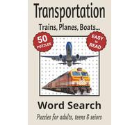 Transportation Word Search Puzzle Book: Search with Easy to Read Print about Transportation, trains, planes, boats and more| 6x9 inches, 110 pages | ... Gifts for Vacations, Holidays & Free Times