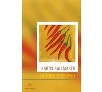 Transporte-moi Karin Kallmaker (Auteur)