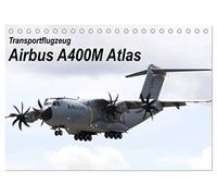 Transportflugzeug Airbus A400M Atlas (Tischkalender 2026 DIN A5 quer), CALVENDO Monatskalender: 12 faszinierende Motive eines Transportflugzeuges