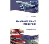Transports, espace et logistique - Oumarou Mefiro - L'harmattan - broché - Etude