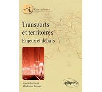 Transports Et Territoires - Enjeux Et Débats
