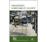 Transports, territoires et société Nicolas Stoskopf (Auteur), Pierre Lamard (Auteur)