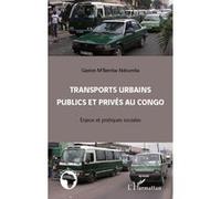 Gaston M'Bemba-Ndoumba, Transports urbains publics et privés au Congo, Enjeux et pratiques sociales