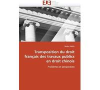 Transposition Du Droit Français Des Travaux Publics En Droit Chinois