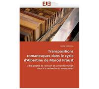 Transpositions Romanesques Dans Le Cycle D''albertine De Marcel Proust