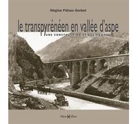 Transpyrénéen en vallée d'Aspe (Le) - Régine Pehau-Gerbet - Monhelios - broché - Monographie