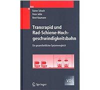 Transrapid Und Rad-Schiene-Hochgeschwindigkeitsbahn, VDI Peter Jehle, Rainer Schach, Rene Naumann (Auteur)