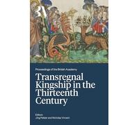 Transregnal Kingship in the Thirteenth Century