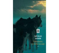 Transsibérie, le mythe sauvage – Actes Sud