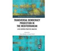 Transversal Democracy Projection in the Mediterranean - Taylor amp Francis Ltd - Taylor amp Francis Ltd - Livre en Anglais - Hardback Taylor amp Francis LtdTaylor amp Francis Ltd (Auteur)