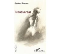 Jacques Bouygue – Transversal – Roman – Broché – L'Harmattan