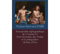 Transversalité mythographique de 2 Samuel 13: Entre l'évocation des Atrides et la préfiguration de Peau d'Âne