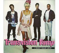 TRANSVISION VAMP / I WANT YOUR LOVE