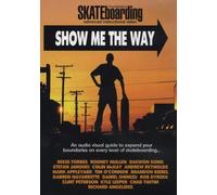 Transworld Skateboarding - Transworld Skateboarding - Show Me the Way [Import anglais]