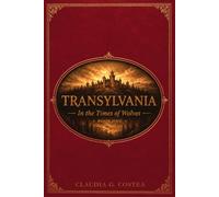 TRANSYLVANIA: In the Times of Wolves