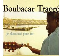 Traore,Boubacar - Je Chanterai pour Toi [Import]