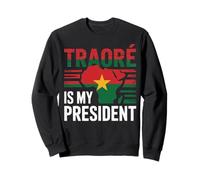 Traore est Mon président Burkina Faso - Ibrahim Traoré Sweatshirt