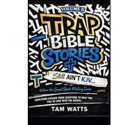 Trap Bible Stories: Volume II: Still AINT KJV… When the Gospel Starts Making Sense