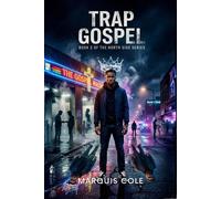Trap Gospel The North Side, #2 - MARQUIS COLE - 414 Press - ebook (ePub) - Livre