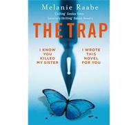 Trap Melanie Raabe, (Auteur)