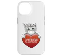 Trap Neuter Return (TNR) The Humane Solution Cat Heart Love Coque pour iPhone 14
