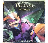 Trapeze - Medusa