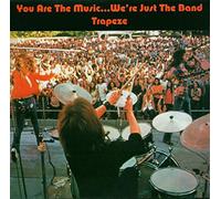Trapeze - You Are the Music... We're Just the Band