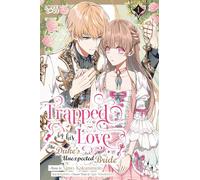 Trapped By His Love: The Duke's Unexpected Bride, Volume 1