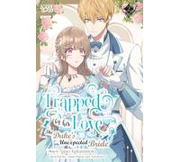 Trapped By His Love: The Duke's Unexpected Bride, Volume 2