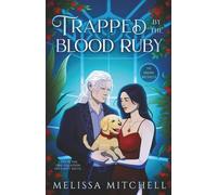Trapped by the Blood Ruby: A Spicy Vampire Romantasy