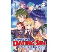 Trapped in a Dating Sim: The World of Otome Games is Tough for Mobs (Manga) Vol. 3