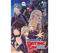 Trapped in a Dating Sim: The World of Otome Games is Tough for Mobs (Manga) Vol. 7