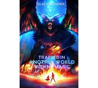 Trapped in Another World With No Magic Volume 1