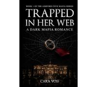 Trapped in Her Web: A Dark Mafia Romance