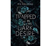 TRAPPED IN HIS DARK DESIRE