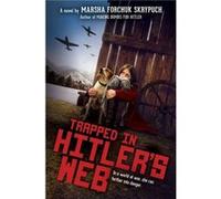 Trapped in Hitlers Web by Marsha Forchuk Skrypuch Marsha Forchuk Skrypuch (Auteur)