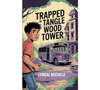 Trapped In Tangle Wood Tower: Ted's Story
