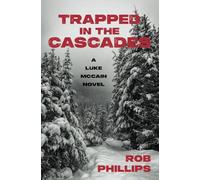 Trapped in the Cascades: A Luke McCain Novel