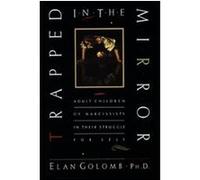 Trapped in the Mirror Elan Golomb (Auteur)