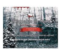Trapped in the Snow An Escape Room Thriller by Eva Eich Eva Eich (Auteur)