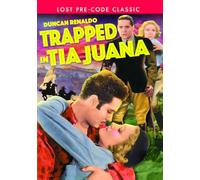 Trapped in Tia Juana