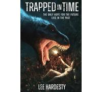Trapped in Time: The only hope for the future lies in the past